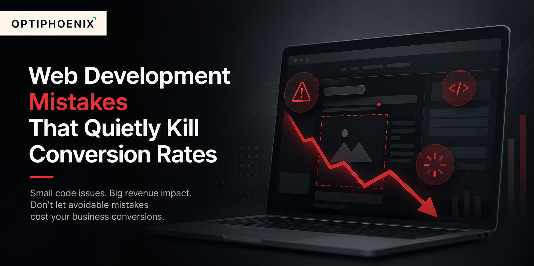 Web Development Mistakes That Quietly Kill Conversion Rates