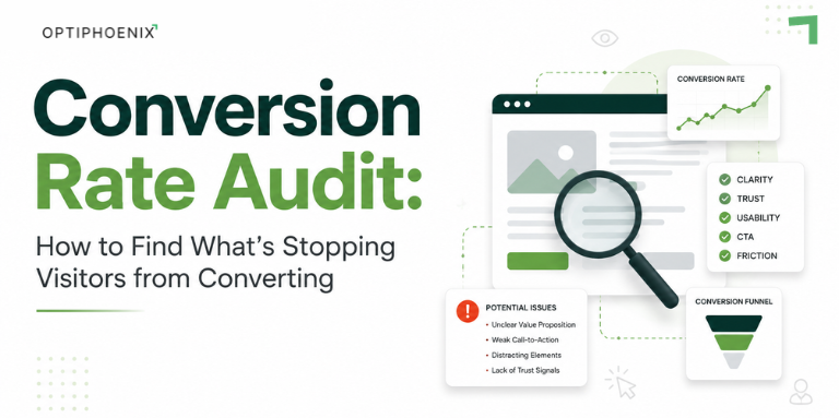 Conversion Rate Audit: How to Find What’s Stopping Visitors from Converting